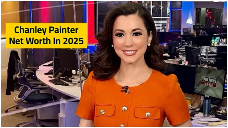 Chanley Painter Net Worth